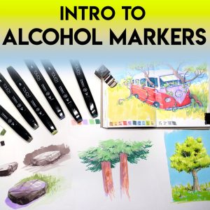 Alcohol Markers for Landscapes Tutorial Alcohol Markers for Landscapes Tutorial